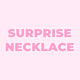 Surprise Necklace - EVRYJEWELS